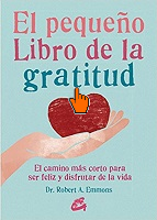 Robert A. Emmons - Libro: El pequeño Libro de la gratitud